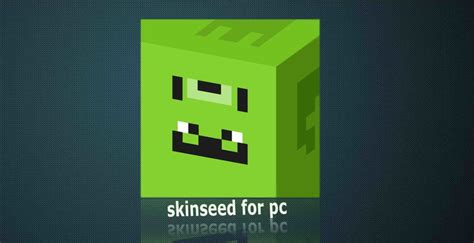 You might also be interested in. . Skinseed on pc